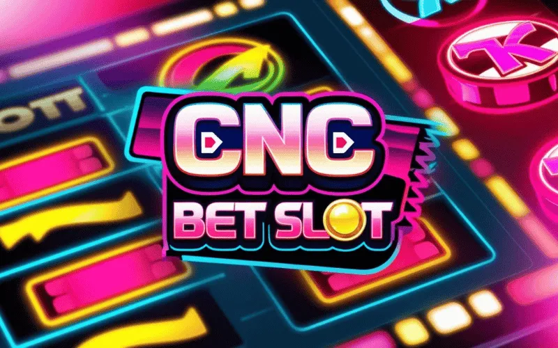 on image text 'CNC BET SLOT'